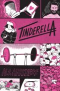 Kniha: Tinderella (M. S. Harkness). Uncivilized Books, 2020 Kniha: Tinderella (M. S. Harkness). Uncivilized Books, 2020