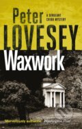 Kniha: Waxwork (Peter Lovesey). Sphere, 2020 Kniha: Waxwork (Peter Lovesey). Sphere, 2020