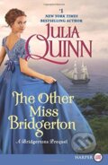 Kniha: A Other Miss Bridgerton (Julia Quinn). Avon, 2018 Kniha: A Other Miss Bridgerton (Julia Quinn). Avon, 2018