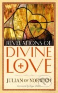 Kniha: Revelations of Divine Love (Julian Of Norwich). Dover Publications, 2019 Kniha: Revelations of Divine Love (Julian Of Norwich). Dover Publications, 2019