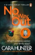 Kniha: No Way Out (Cara Hunter). Penguin Books, 2019 Kniha: No Way Out (Cara Hunter). Penguin Books, 2019