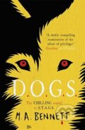 Kniha: STAGS 2: DOGS (M A Bennett). Hot Key, 2019 Kniha: STAGS 2: DOGS (M A Bennett). Hot Key, 2019
