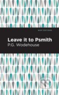 Kniha: Leave it to Psmith (P. G. Wodehouse). , 2021 Kniha: Leave it to Psmith (P. G. Wodehouse). , 2021