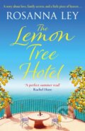 Kniha: The Lemon Tree Hotel (Rosanna Ley). Quercus, 2019 Kniha: The Lemon Tree Hotel (Rosanna Ley). Quercus, 2019