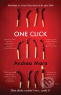 Kniha: One Click (Andrea Mara). , 2019 Kniha: One Click (Andrea Mara). , 2019
