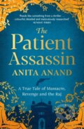 Kniha: The Patient Assassin (Anita Anand). Simon & Schuster, 2020 Kniha: The Patient Assassin (Anita Anand). Simon & Schuster, 2020