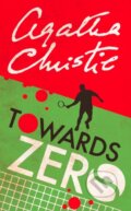 Kniha: Towards Zero (Agatha Christie). HarperCollins, 2018 Kniha: Towards Zero (Agatha Christie). HarperCollins, 2018