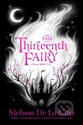 Kniha: The Thirteenth Fairy (Melissa De La Cruz). Pan Macmillan, 2020 Kniha: The Thirteenth Fairy (Melissa De La Cruz). Pan Macmillan, 2020