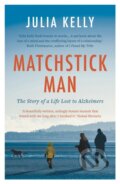 Kniha: Matchstick Man (Julia Kelly). Head of Zeus, 2019 Kniha: Matchstick Man (Julia Kelly). Head of Zeus, 2019