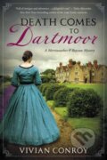 Kniha: Death Comes to Dartmoor (Vivian Conroy). , 2019 Kniha: Death Comes to Dartmoor (Vivian Conroy). , 2019