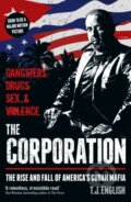 Kniha: The Corporation (T J English). Blink Publishing, 2019 Kniha: The Corporation (T J English). Blink Publishing, 2019