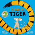 Kniha: I am a Tiger (Karl Newson). Pan Macmillan, 2019 Kniha: I am a Tiger (Karl Newson). Pan Macmillan, 2019