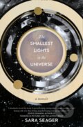 Kniha: The Smallest Lights In The Universe (Sara Seager). Fourth Estate, 2020 Kniha: The Smallest Lights In The Universe (Sara Seager). Fourth Estate, 2020