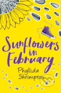 Kniha: Sunflowers in February (Phyllida Shrimpton). Hot Key, 2018 Kniha: Sunflowers in February (Phyllida Shrimpton). Hot Key, 2018