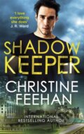 Kniha: Shadow Keeper (Christine Feehan). Piatkus, 2018 Kniha: Shadow Keeper (Christine Feehan). Piatkus, 2018