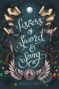Kniha: Sisters of Sword and Song (Rebecca Ross). Quill Tree Books, 2021 Kniha: Sisters of Sword and Song (Rebecca Ross). Quill Tree Books, 2021