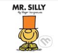 Kniha: Mr. Silly (Roger Hargreaves). Farshore, 2018 Kniha: Mr. Silly (Roger Hargreaves). Farshore, 2018