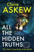 Kniha: All the Hidden Truths (Claire Askew). Hodder Paperback, 2019 Kniha: All the Hidden Truths (Claire Askew). Hodder Paperback, 2019