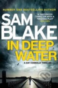 Kniha: In Deep Water (Sam Blake). Zaffre, 2018 Kniha: In Deep Water (Sam Blake). Zaffre, 2018