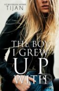 Kniha: The Boy I Grew Up With (Tijan). , 2018 Kniha: The Boy I Grew Up With (Tijan). , 2018