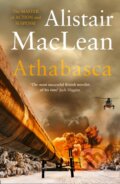Kniha: Athabasca (Alistair Maclean). HarperCollins, 2020 Kniha: Athabasca (Alistair Maclean). HarperCollins, 2020