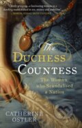 Kniha: The Duchess Countess (Catherine Ostler). Simon & Schuster, 2021 Kniha: The Duchess Countess (Catherine Ostler). Simon & Schuster, 2021