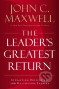 Kniha: The Leader's Greatest Return (John C. Maxwell). HarperCollins, 2020 Kniha: The Leader's Greatest Return (John C. Maxwell). HarperCollins, 2020