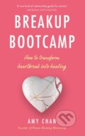 Kniha: Breakup Bootcamp (Amy Chan). Rider & Co, 2020 Kniha: Breakup Bootcamp (Amy Chan). Rider & Co, 2020