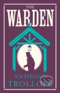 Kniha: The Warden (Anthony Trollope). Alma Classics, 2020 Kniha: The Warden (Anthony Trollope). Alma Classics, 2020