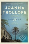 Kniha: Mum & Dad (Joanna Trollope). MacMillan, 2020 Kniha: Mum & Dad (Joanna Trollope). MacMillan, 2020