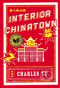Kniha: Interior Chinatown (Charles Yu). Panteon, 2020 Kniha: Interior Chinatown (Charles Yu). Panteon, 2020