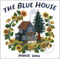 Kniha: Blue House (Phoebe Wahl). , 2020 Kniha: Blue House (Phoebe Wahl). , 2020