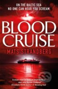 Kniha: Blood Cruise (Mats Strandberg). Arcadia, 2019 Kniha: Blood Cruise (Mats Strandberg). Arcadia, 2019