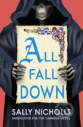 Kniha: All Fall Down (Sally Nicholls). Andersen, 2019 Kniha: All Fall Down (Sally Nicholls). Andersen, 2019