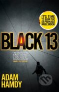 Kniha: Black 13 (Adam Hamdy). MacMillan, 2020 Kniha: Black 13 (Adam Hamdy). MacMillan, 2020