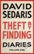 Kniha: Theft by Finding (David Sedaris). Abacus, 2018 Kniha: Theft by Finding (David Sedaris). Abacus, 2018