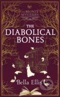 Kniha: The Diabolical Bones (Bella Ellis). Hodder and Stoughton, 2020 Kniha: The Diabolical Bones (Bella Ellis). Hodder and Stoughton, 2020