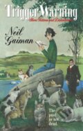 Kniha: Trigger Warning (Neil Gaiman). , 2020 Kniha: Trigger Warning (Neil Gaiman). , 2020