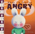 Kniha: When I'm Feeling Angry (Trace Moroney). , 2018 Kniha: When I'm Feeling Angry (Trace Moroney). , 2018