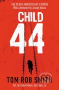 Kniha: Child 44 (Tom Rob Smith). Simon & Schuster, 2018 Kniha: Child 44 (Tom Rob Smith). Simon & Schuster, 2018