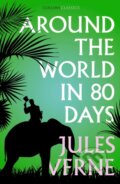 Kniha: Around the World in Eighty Days (Jules Verne). William Collins, 2018 Kniha: Around the World in Eighty Days (Jules Verne). William Collins, 2018
