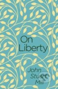 Kniha: On Liberty (John Stuart Mill). Arcturus, 2018 Kniha: On Liberty (John Stuart Mill). Arcturus, 2018