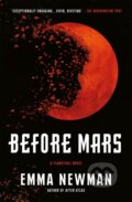Kniha: Before Mars (Emma Newman). Gollancz, 2019 Kniha: Before Mars (Emma Newman). Gollancz, 2019