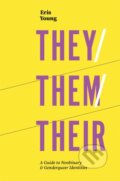 Kniha: They/Them/Their (Eris Young). Jessica Kingsley, 2019 Kniha: They/Them/Their (Eris Young). Jessica Kingsley, 2019