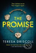 Kniha: The Promise (Teresa Driscoll). Thomas & Mercer, 2019 Kniha: The Promise (Teresa Driscoll). Thomas & Mercer, 2019