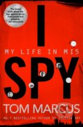 Kniha: I Spy (Tom Marcus). MacMillan, 2019 Kniha: I Spy (Tom Marcus). MacMillan, 2019
