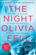 Kniha: The Night Olivia Fell (Christina Mcdonald). HQ, 2019 Kniha: The Night Olivia Fell (Christina Mcdonald). HQ, 2019