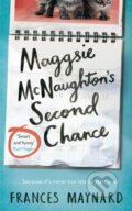 Kniha: Maggsie McNaughton's Second Chance (Frances Maynard). Mantle, 2019 Kniha: Maggsie McNaughton's Second Chance (Frances Maynard). Mantle, 2019