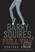 Kniha: Barry Squires, Full Tilt (Heather T. Smith). Prentice Hall, 2020 Kniha: Barry Squires, Full Tilt (Heather T. Smith). Prentice Hall, 2020