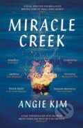 Kniha: Miracle Creek (Angie Kim). Hodder Paperback, 2020 Kniha: Miracle Creek (Angie Kim). Hodder Paperback, 2020